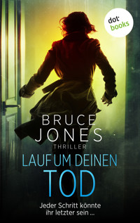 Lauf um deinen Tod - Bruce Jones - E-Book