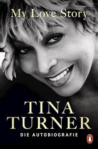 My Love Story - Tina Turner - E-Book