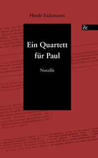 Ein Quartett für Paul - Heide Eickmann - E-Book