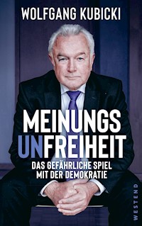 Meinungsunfreiheit - Wolfgang Kubicki - E-Book