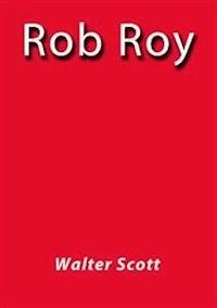 Rob Roy - Walter Scott - E-Book