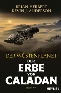 Der Wüstenplanet – Der Erbe von Caladan - Brian Herbert - E-Book