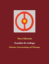 Kundalini für Anfänger - Harry Eilenstein - E-Book