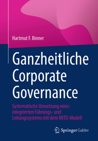 Ganzheitliche Corporate Governance - Hartmut F. Binner - E-Book