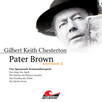 Pater Brown, Edition 2: Vier Spannende Kriminalhörspiele - Gilbert Keith Chesterton - Hörbuch