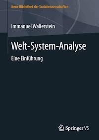 Welt-System-Analyse - Immanuel Wallerstein - E-Book