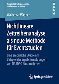 Nichtlineare Zeitreihenanalyse als neue Methode für Eventstudien - Waldemar Wagner - E-Book