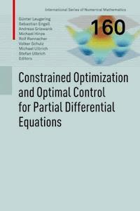 Constrained Optimization and Optimal Control for Partial Differential Equations -  - E-Book