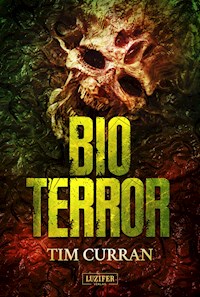 BIOTERROR - Tim Curran - E-Book