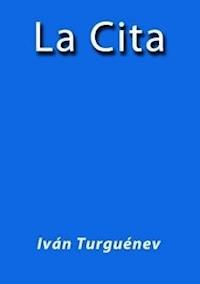 La cita - Iván Turguenev - E-Book