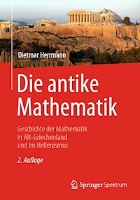 Die antike Mathematik - Dietmar Herrmann - E-Book