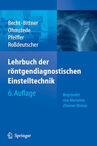 Lehrbuch der röntgendiagnostischen Einstelltechnik -  - E-Book