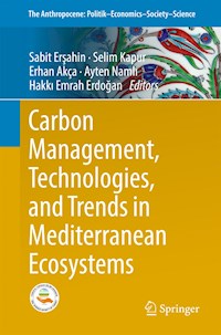 Carbon Management, Technologies, and Trends in Mediterranean Ecosystems - - E-Book