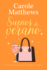 Sueños de verano - Carole Matthews - E-Book