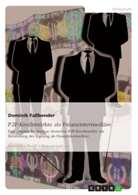 P2P-Kreditmärkte als Finanzintermediäre - Dominik Faßbender - E-Book