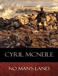 No Man's Land - H. Cyril McNeile - E-Book