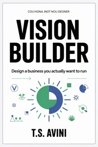 Vision Builder - T.S Avini - E-Book