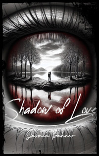 Shadow of Love - Jasmin Bähner - E-Book