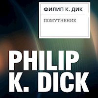 Помутнение - Филип К. - Hörbuch