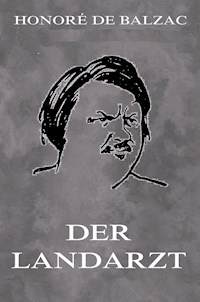 Der Landarzt - Honore de Balzac - E-Book