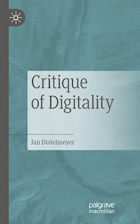 Critique of Digitality - Jan Distelmeyer - E-Book