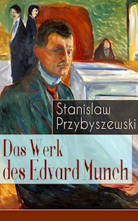Das Werk des Edvard Munch - Stanislaw Przybyszewski - E-Book