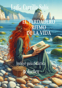 El verdadero ritmo de la vida - Lydia Carrillo Solís - E-Book