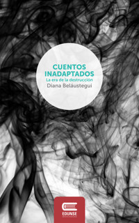 Cuentos inadaptados - Diana Beláustegui - E-Book