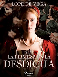 La firmeza en la desdicha - Лопе де Вега - E-Book
