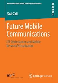 Future Mobile Communications - Yasir Zaki - E-Book