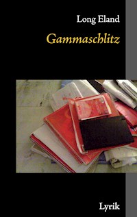 Gammaschlitz - Long Eland - E-Book