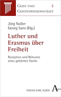 Luther und Erasmus über Freiheit -  - E-Book
