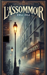 L'Assommoir - Emile Zola - E-Book