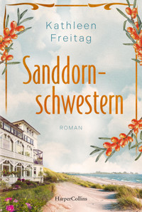 Sanddornschwestern - Kathleen Freitag - E-Book
