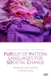 Pursuit of Pattern Languages for Societal Change - PURPLSOC - Peter Baumgartner (Editor) - E-Book