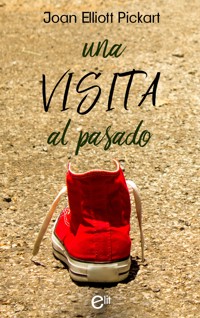 Una visita al pasado - Joan Elliott Pickart - E-Book
