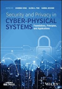 Security and Privacy in Cyber-Physical Systems - - E-Book