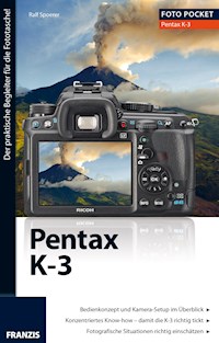 Foto Pocket Pentax K-3 - Ralf Spoerer - E-Book