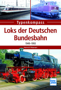 Loks der Deutschen Bundesbahn - Heinrich Petersen - E-Book