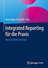 Integrated Reporting für die Praxis -  - E-Book