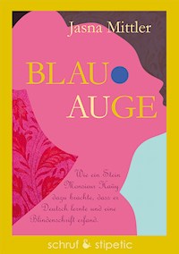 Blau-Auge - Jasna Mittler - E-Book