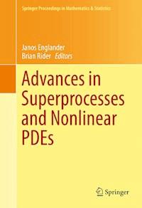 Advances in Superprocesses and Nonlinear PDEs - - E-Book