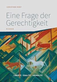 Eine Frage der Gerechtigkeit - Christiane Kirst - E-Book