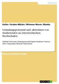 Gründungspotenzial und -aktivitäten von Studierenden an österreichischen Hochschulen - Kailer - E-Book