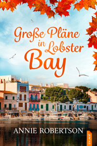 Große Pläne in Lobster Bay - Annie Robertson - E-Book + Hörbuch