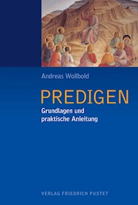 Predigen - Andreas Wollbold - E-Book