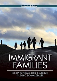 Immigrant Families - Cecilia Menjívar - E-Book