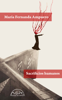 Sacrificios humanos - María Fernanda Ampuero - E-Book