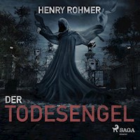 Der Todesengel (Ungekürzt) - Henry Rohmer - Hörbuch