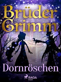 Dornröschen - Brüder Grimm - E-Book